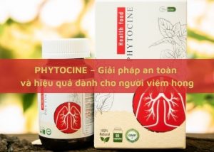 Phytocine – Giải pháp an toàn và hiệu quả dành cho người viêm họng